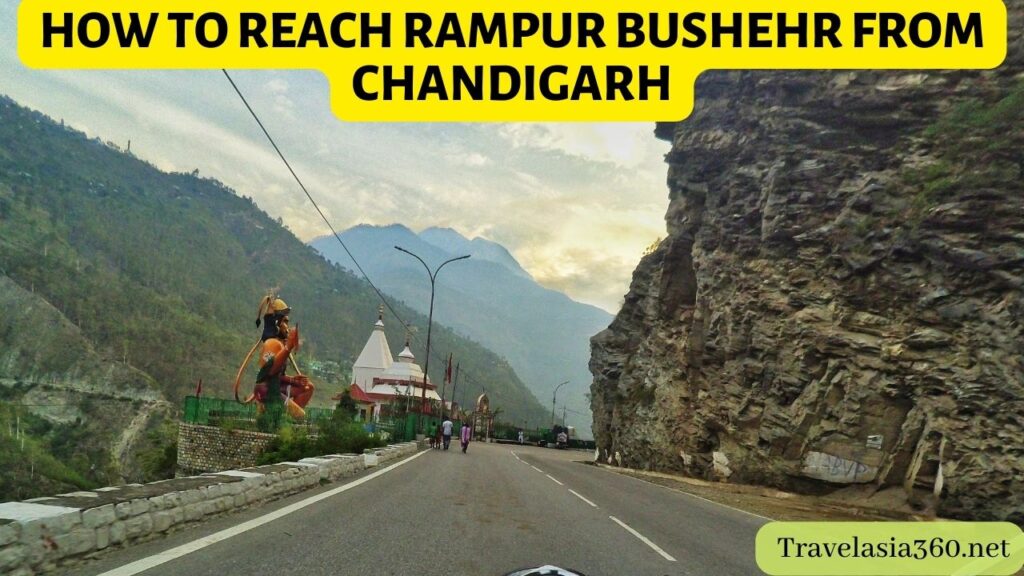 how to reach Rampur Bushahr from Chandigarh