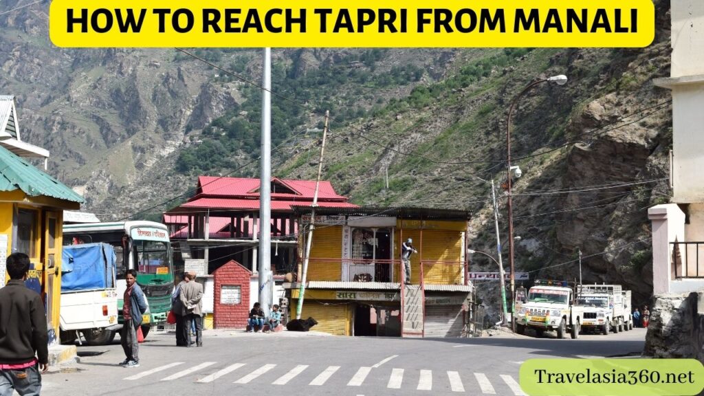 how to reach Tapri from Manali
