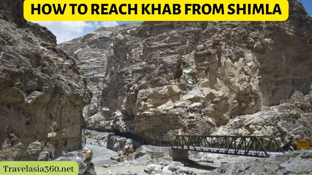 how to reach Khab from Shimla