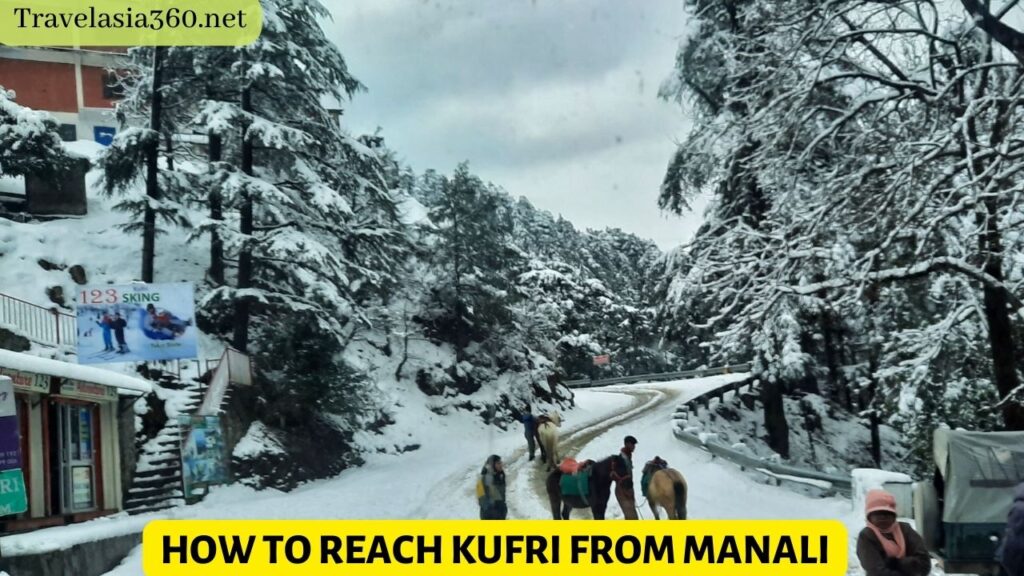 how to reach Kufri from Manali